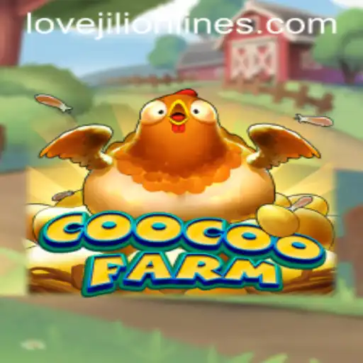 Discover the Exciting World of CooCooFarm: A LOVEJILI Adventure
