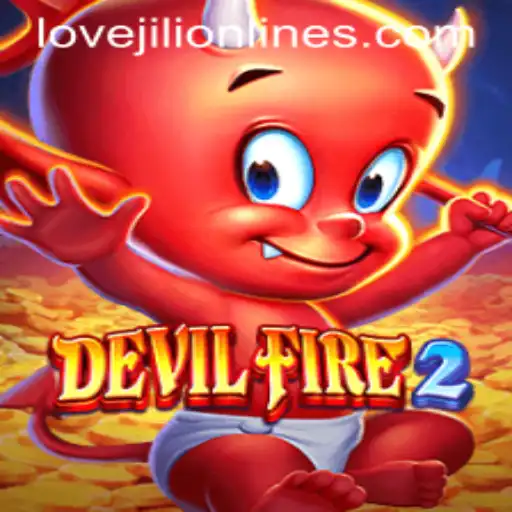 Exploring the Thrilling World of DevilFire2: An Adventure Fueled by LOVEJILI