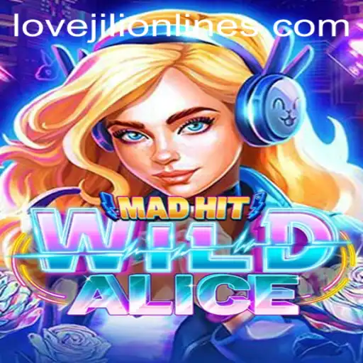 Exploring the Enchanting World of MadHitWildAlice: A Dive into LOVEJILI